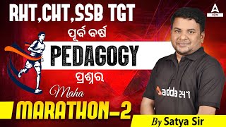 SSB TGT RHT CHT 2024  Pedagogy Marathon Class By Satya Sir 2 [upl. by Amisoc]