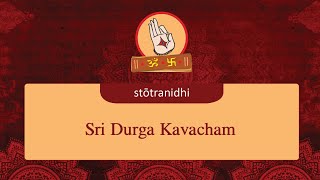 Sri Durga Kavacham  Stotra Nidhi [upl. by Dougal478]