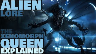 Alien Lore The Xenomorph Queen Explained [upl. by Sidwel]