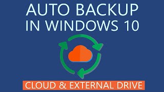 How to Automatically Backup Files to Cloud or External Drive in Windows 10 [upl. by Niaz]