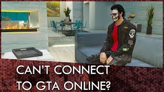 Cant Connect To GTA Online Heres A Simple Fix [upl. by Ientruoc518]