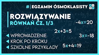 WPROWADZENIE DO ROZWIĄZYWANIA RÓWNAŃ 🧮 Krok po kroku ✅️  Egzamin Ósmoklasisty 2025 [upl. by Allimaj333]