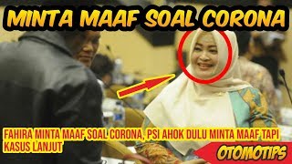 Fahira Minta Maaf soal Corona PSI Ahok Dulu Minta Maaf Tapi Kasus Lanjut  OTOMOTIPS [upl. by Sinegra]