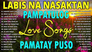 Top TRENDING TAGALOG LOVE SONG NONSTOP  Pampatulog Pamatay Puso [upl. by Waylon]