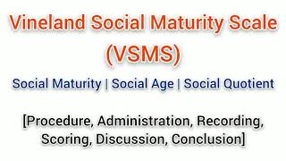 Vineland Social Maturity Scale  VSMS in Psychology  Part2  Psychological Test  IGNOU Practical [upl. by Niwrek290]