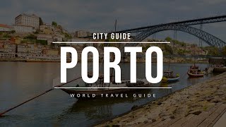 PORTO City Guide  Portugal  Travel Guide [upl. by Teodora]