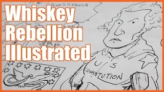 Whiskey Rebellion Illustrated  MrBettsClass [upl. by Lillian]