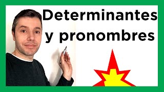 DETERMINANTES Y PRONOMBRES para que nunca los olvides [upl. by Faxun542]