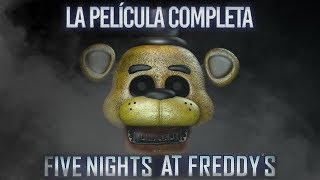 Five Nights at Freddys La Película Completa  The Movie Español [upl. by Jat]