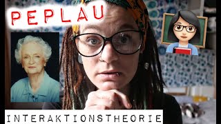 INTERAKTIONSTHEORIE nach H PEPLAU  Pflegetheorien und  Modelle  Altenpflegeausbildung [upl. by Kolb]