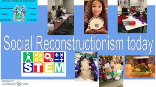 EDCS725 Social Reconstructionism [upl. by Sert]