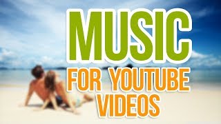 MUSIC FOR YOUTUBE VIDEOS  Happy Background Music Instrumental [upl. by Nawd]