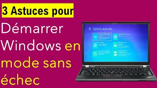 COMMENT DEMARRER WINDOWS EN MODE SANS ECHEC [upl. by Siednarb]