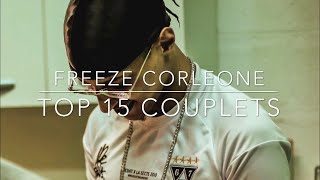 FREEZE CORLEONE  TOP 15 DE SES MEILLEURS COUPLETS RAP FR [upl. by Ydolem]