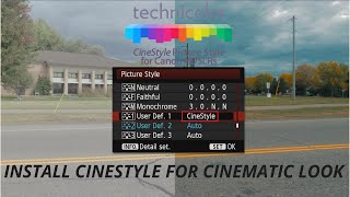 How to Install CINESTYLE for CINEMATIC look on Canon DSLR for FREE 90D 80D M50 RP [upl. by Heymann]