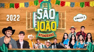 Forró Atualizado 2022  SÃO JOÃO  FESTA JUNINA  Seleção Só As Melhores  Mistura Música Brasil [upl. by Ecinuahs]