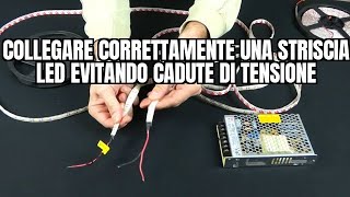 Come collegare correttamente una striscia LED evitando cadute di tensione [upl. by Inod402]