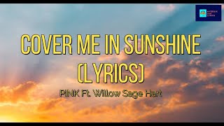 Cover me in sunshine Lyrics Pink ft Willow Sage Hart [upl. by Libre]