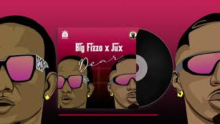 Big Fizzo and Jux  Dear Official Audio [upl. by Ahselet]