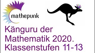 Känguru der Mathematik 2020 Klassenstufen 1113 [upl. by Sophie]