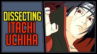 Dissecting Itachi Uchiha [upl. by Adiuqal]