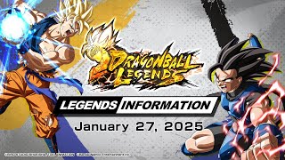 【DRAGON BALL LEGENDS】 LEGENDS INFORMATION  Jan 2025 [upl. by Tteragram]