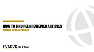 How to find peer reviewed articles in the Purdue Global Library [upl. by Dolhenty554]