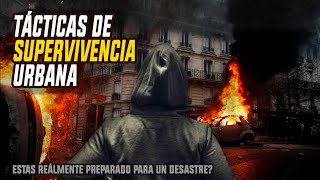 Tácticas de Supervivencia Urbana  Estás Realmente Preparado para un Desastre [upl. by Averil722]