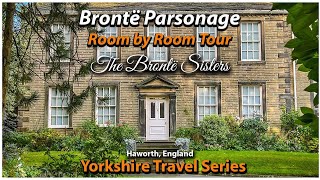 A Tour of the Bronte Sisters House  Bronte Parsonage Haworth West Yorkshire [upl. by Namar]