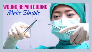 HOW TO CODE WOUND REPAIRS [upl. by Filberte]