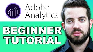 Adobe Analytics Tutorial for Beginners in 2022 [upl. by Etnovert898]