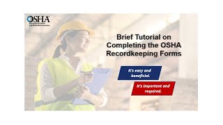 Brief Tutorial on Completing the OSHA Recordkeeping Forms [upl. by Ecirtal]