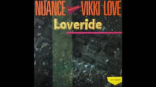 Nuance Featuring Vikki Love  Loveride 12quot Vinyl Full Maxi 45t French 1984 [upl. by Hopper]