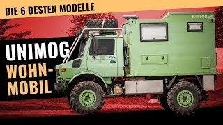 Faszination UNIMOG – Die 6 besten Modelle als Offroad Wohnmobil Basis [upl. by Renado]