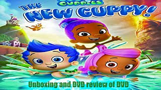 Unboxing and DVD Review of Bubble Guppies The New Guppy [upl. by Nalyak330]