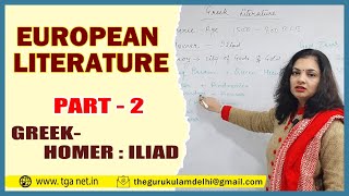 EUROPEAN LITERATURE PART  2 GREEK  HOMER  ILIAD explanation by Dr Neha Jain 8527905651 [upl. by Negroj443]