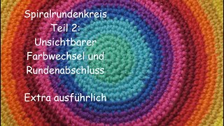 Häkeln lernen  extra ausführlich Spiralrundenkreis Teil 2 [upl. by Crowley]