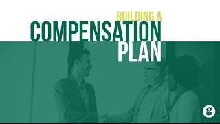 Building a Compensation Plan [upl. by Inoliel623]