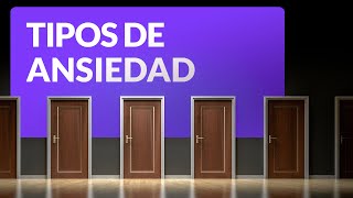 Tipos de ansiedad  características causas y síntomas [upl. by Akamahs]