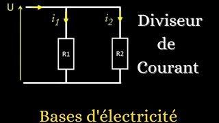 Diviseur de Courant  Cours et Application [upl. by Langsdon410]