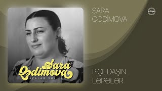 Sara Qədimova — Pıçıldaşın Ləpələr Rəsmi Audio [upl. by Nana]