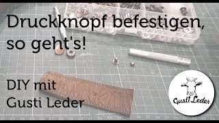 So befestigst du einen Druckknopf  DIY  Lederbasics [upl. by Akinor]