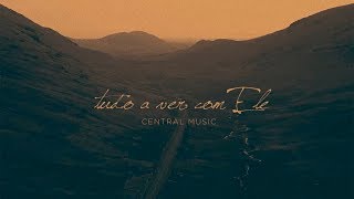 Tudo a Ver Com Ele Lyric Video  Central 3 [upl. by Ateiram349]