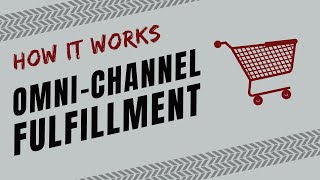 What is OmniChannel Fulfillment and How Does it Work [upl. by Augustina]