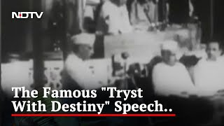 Watch When Nehru Made The Famous quotTryst With Destinyquot Speech [upl. by Almallah]