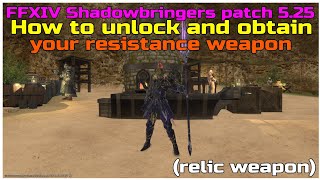 FFXIV Shadowbringers patch 525 How to unlock and obtain the resistance relic weapon [upl. by Nerok523]