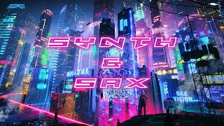 Best Synthwave amp Saxophone Songs Part 1 Enjoy [upl. by Llezom]