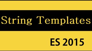 ES6 and Typescript Tutorial  19  String Templates [upl. by Inavoy]