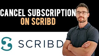 ✅ How to Cancel Scribd Subscription Full Guide [upl. by Haliehs]