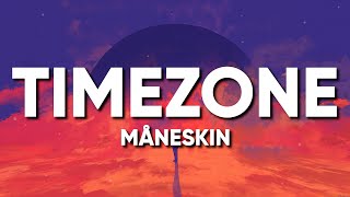 Måneskin  TIMEZONE LyricsTesto [upl. by Acnayb]